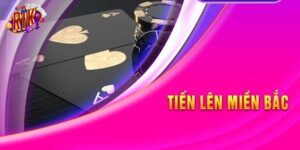 Tiến Lên Miền Bắc – Khám Phá Cách Chơi Đơn Giản Cùng Rikvip