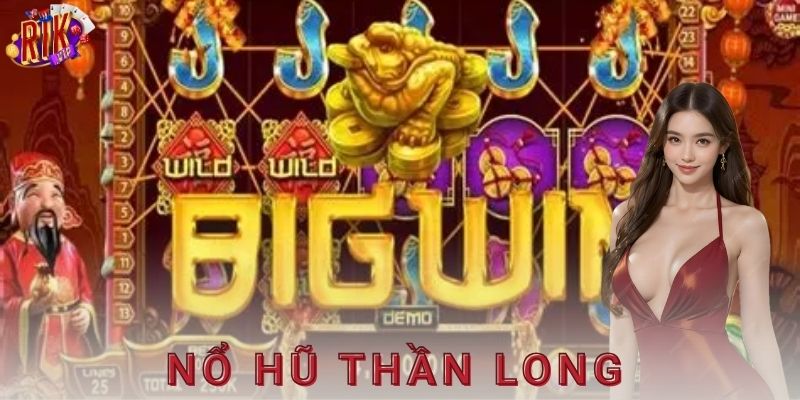  Lưu ý quan trọng khi tham gia nổ hũ thần long